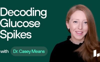 Monitoring Blood Sugar Levels & What is a GLUCOSE SPIKE? | Metabolic Health Basics Dr. Casey Means