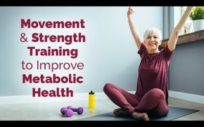 Movement and Strength Training to Improve Metabolic Health
