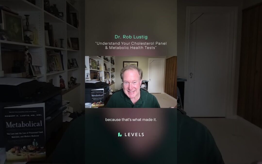 The CHOLESTEROL PANEL Explained | Dr. Robert Lustig & Dr. Casey Means