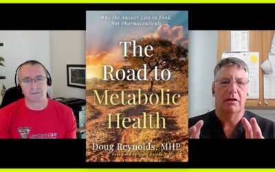 THE ROAD TO METABOLIC HEALTH: NEW BOOK BY DOUG REYNOLDS