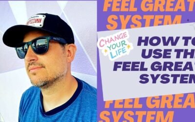 How to use the Feel Great System
