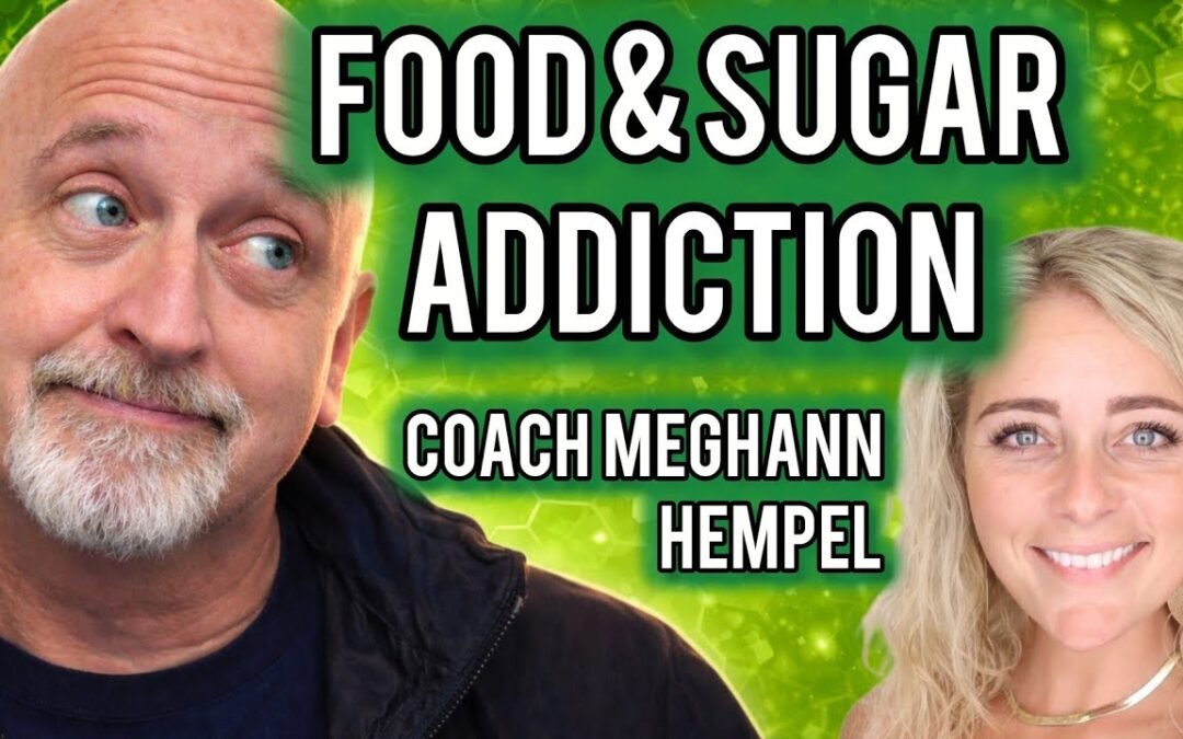 Food & Sugar Addiction with Coach  Meghann Hempel
